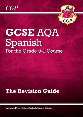 GCSE Spanish AQA Revision Guide (with Free Online Edition & Audio)