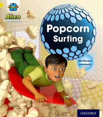 Project X: Alien Adventures: Yellow: Popcorn Surfing
