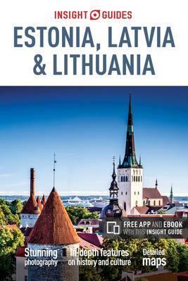 INSIGHT GUIDES ESTONIA, LATVIA AND LITHUANIA