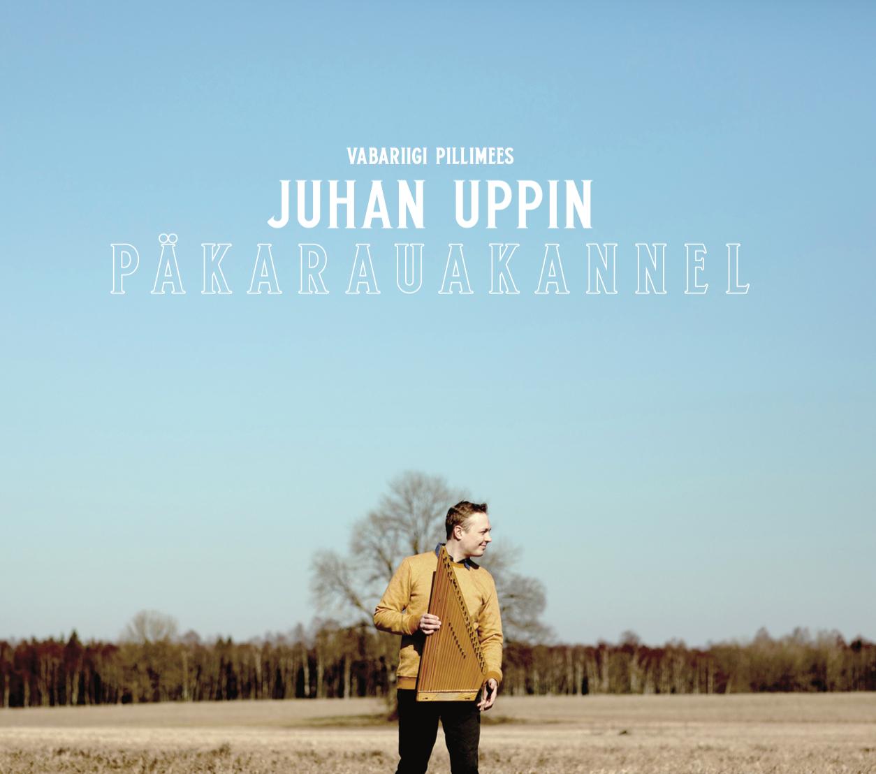 JUHAN UPPIN - PÄKARAUAKANNEL CD