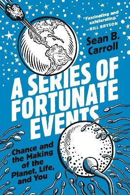 SERIES OF FORTUNATE EVENTS
