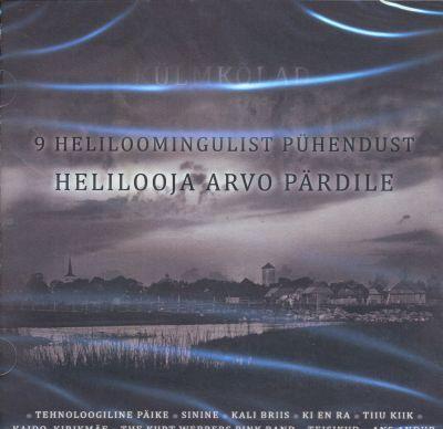 KÜLMKÕLAD - 9 HELILOOMINGULIST PÜHENDUST HELILOOJA ARVO PÄRDILE CD