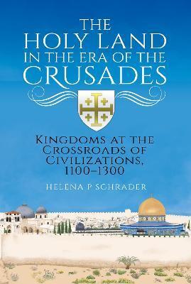 HOLY LAND IN THE ERA OF THE CRUSADES