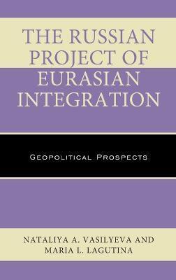 RUSSIAN PROJECT OF EURASIAN INTEGRATION