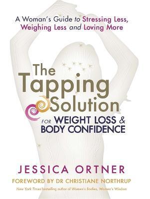 TAPPING SOLUTION FOR WEIGHT LOSS & BODY CONFIDENCE