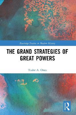 GRAND STRATEGIES OF GREAT POWERS
