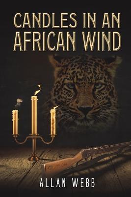 CANDLES IN AN AFRICAN WIND