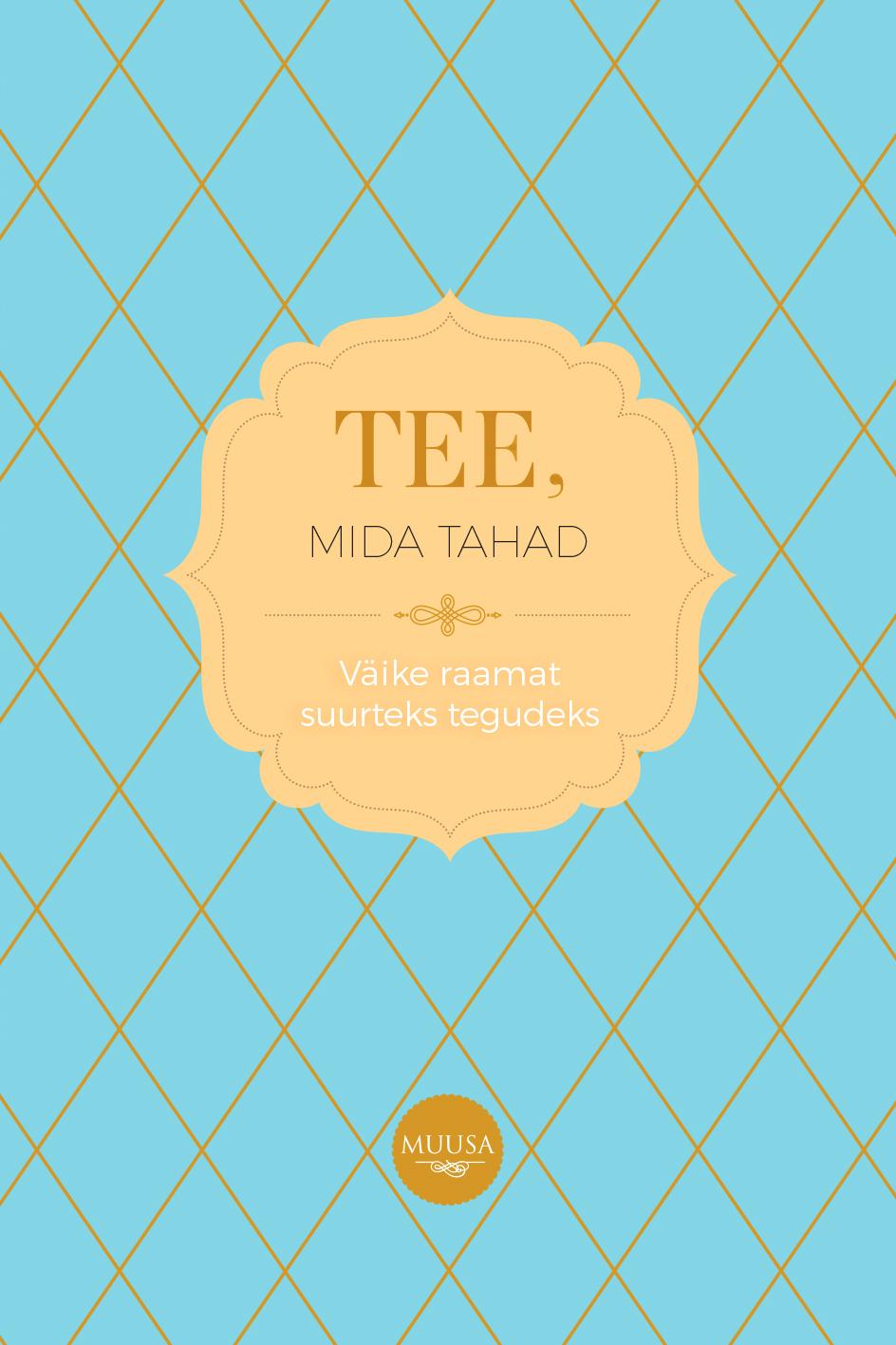TEE, MIDA TAHAD