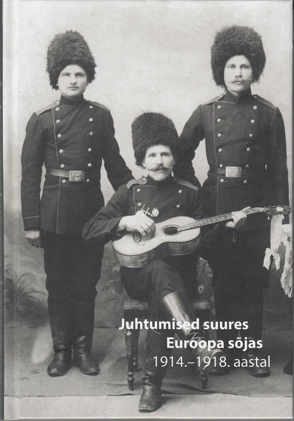 JUHTUMISED SUURES EUROOPA SÕJAS 1914.–1918. AASTAL