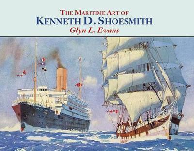 MARITIME ART OF KENNETH D. SHOESMITH