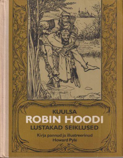 Kuulsa Robin Hoodi lustakad seiklused