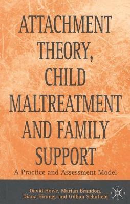 ATTACHMENT THEORY, CHILD MALTREATMENT AND FAMILY SUPPORT
