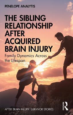 SIBLING RELATIONSHIP AFTER ACQUIRED BRAIN INJURY