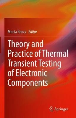 Theory and Practice of Thermal Transient Testing of Electronic Components