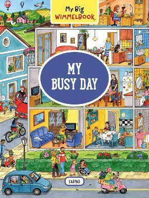 MY BIG WIMMELBOOK: MY BUSY DAY