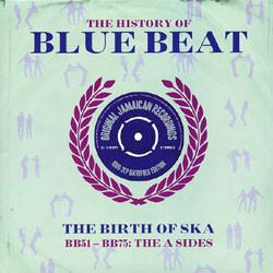 V/A - The History of Blue Beat - The Birth of SkabBB51-BB75 A-SIDES (2013) 2LP 