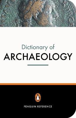 New Penguin Dictionary of Archaeology