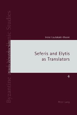 Seferis and Elytis as Translators