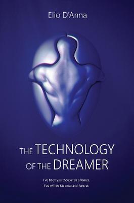 TECHNOLOGY OF THE DREAMER