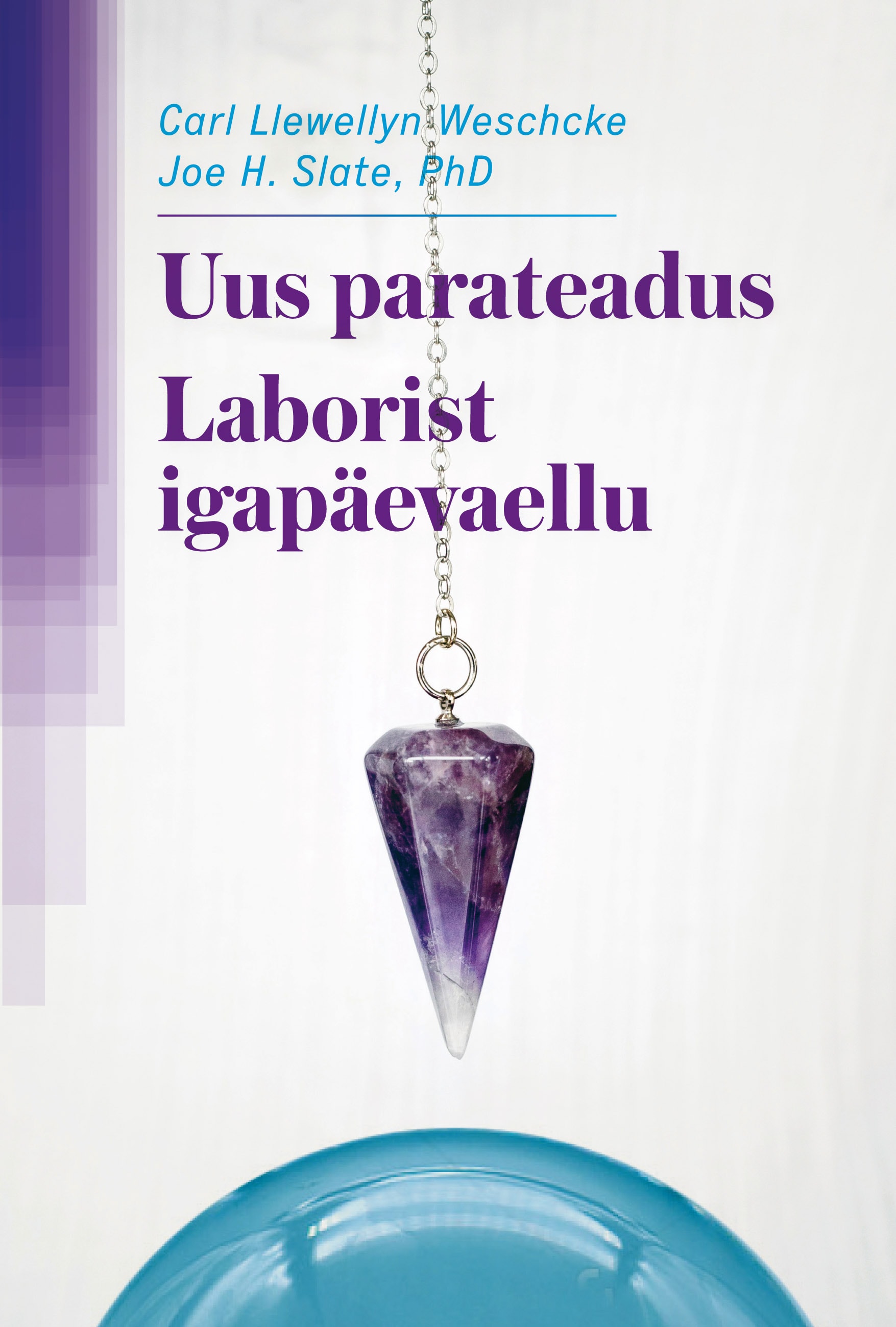 UUS PARATEADUS. LABORIST IGAPÄEVAELLU