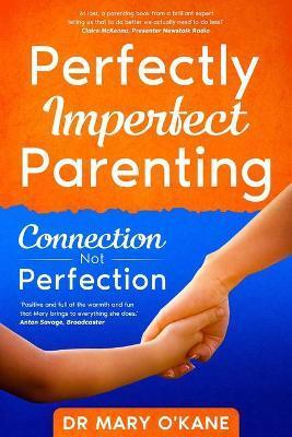 PERFECTLY IMPERFECT PARENTING