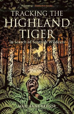 TRACKING THE HIGHLAND TIGER