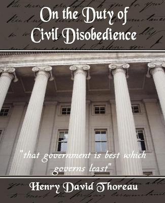 ON THE DUTY OF CIVIL DISOBEDIENCE