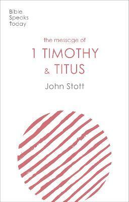 MESSAGE OF 1 TIMOTHY AND TITUS