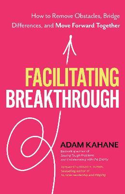 Facilitating Breakthrough
