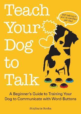 TEACH YOUR DOG TO TALK