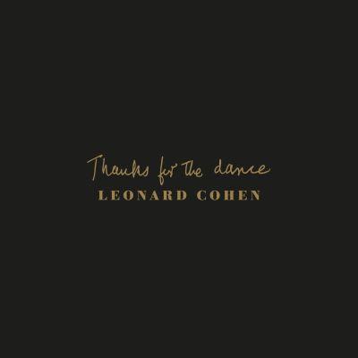Leonard Cohen - Thanks for The Dance (2019) LP