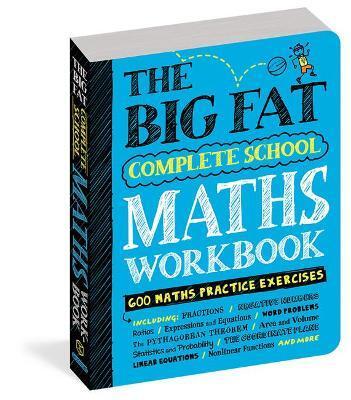 BIG FAT COMPLETE MATHS WORKBOOK (UK EDITION)
