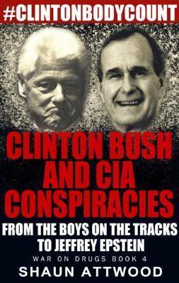 CLINTON BUSH AND CIA CONSPIRACIES
