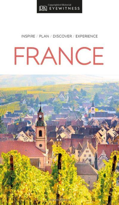 Eyewitness Travel Guide: France