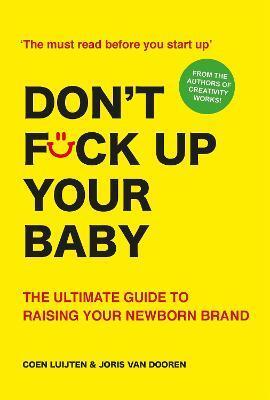 DON'T FCK UP YOUR BABY