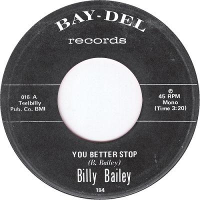 BILLY BAILEY - YOU BETTER STOP 7"