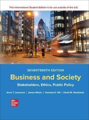 ISE BUSINESS AND SOCIETY: STAKEHOLDERS, ETHICS, PUBLIC POLICY