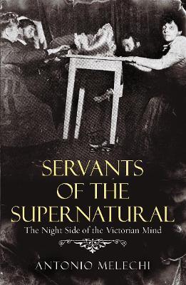 SERVANTS OF THE SUPERNATURAL