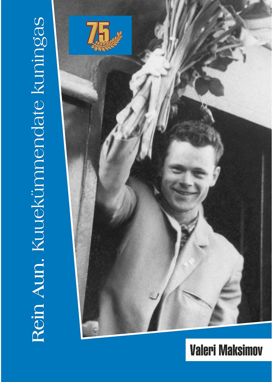 REIN AUN. KUUEKÜMNENDATE KUNINGAS