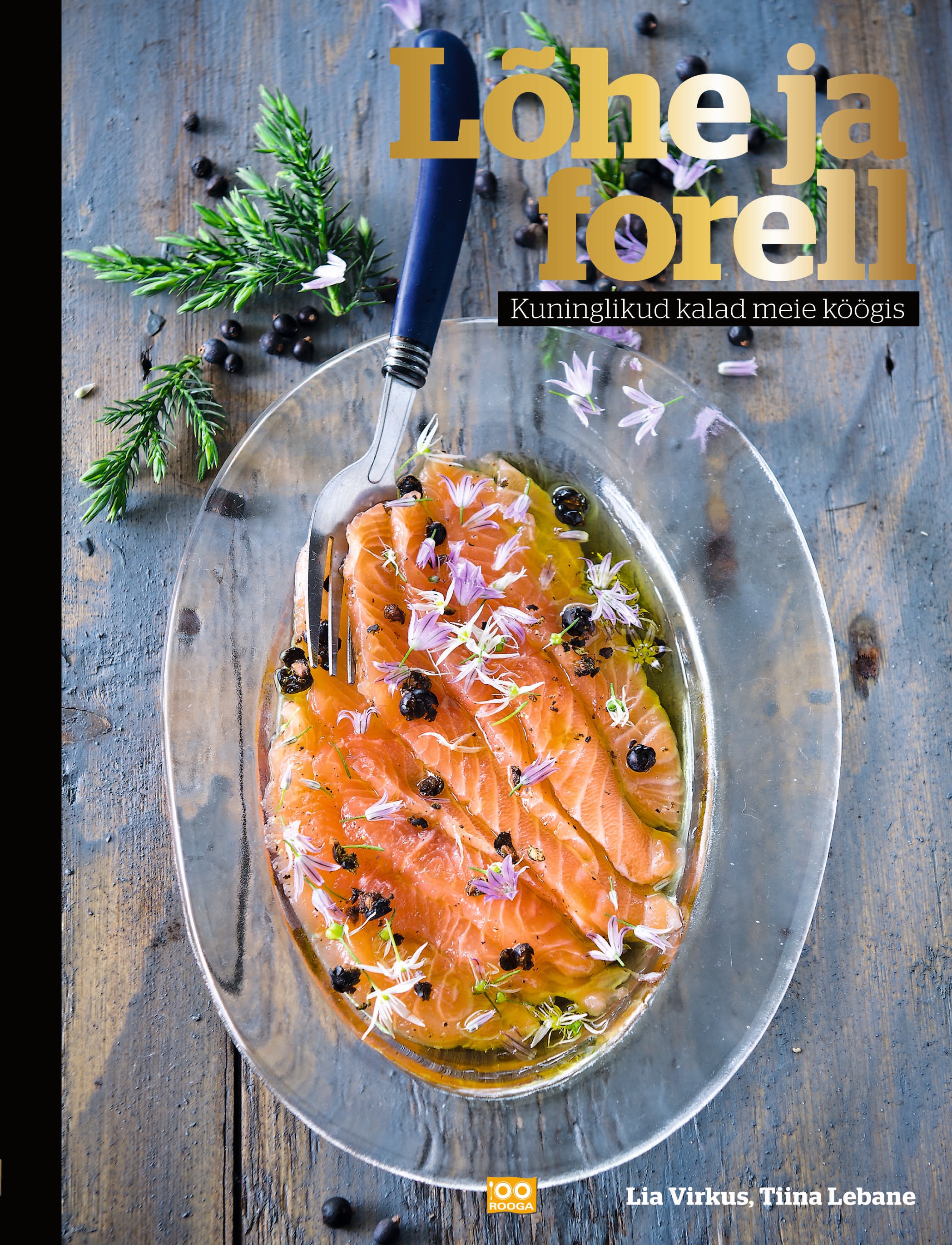 LÕHE JA FORELL. KUNINGLIKUD KALAD MEIE KÖÖGIS