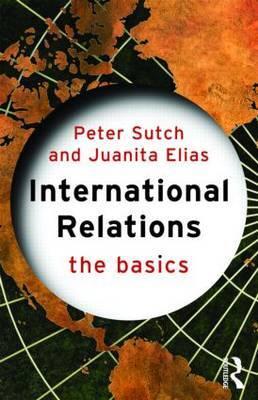 INTERNATIONAL RELATIONS: THE BASICS