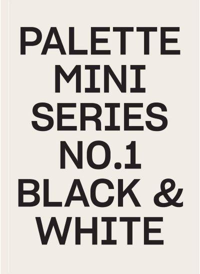 Palette Mini Series 01: Black and White