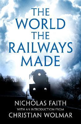 World the Railways Made