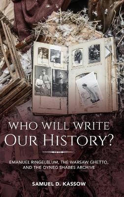 WHO WILL WRITE OUR HISTORY?