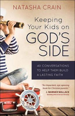 KEEPING YOUR KIDS ON GOD'S SIDE