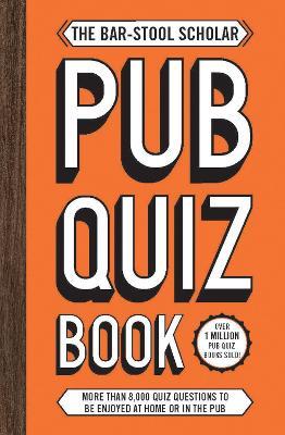 Bar-Stool Scholar Pub Quiz Book