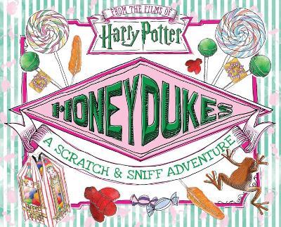 HONEYDUKES: A SCRATCH AND SNIFF ADVENTURE