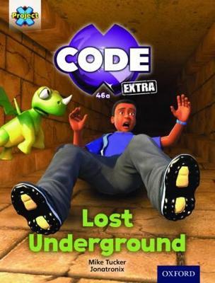 Project X CODE Extra: Purple Book Band, Oxford Level 8: Pyramid Peril: Lost Underground