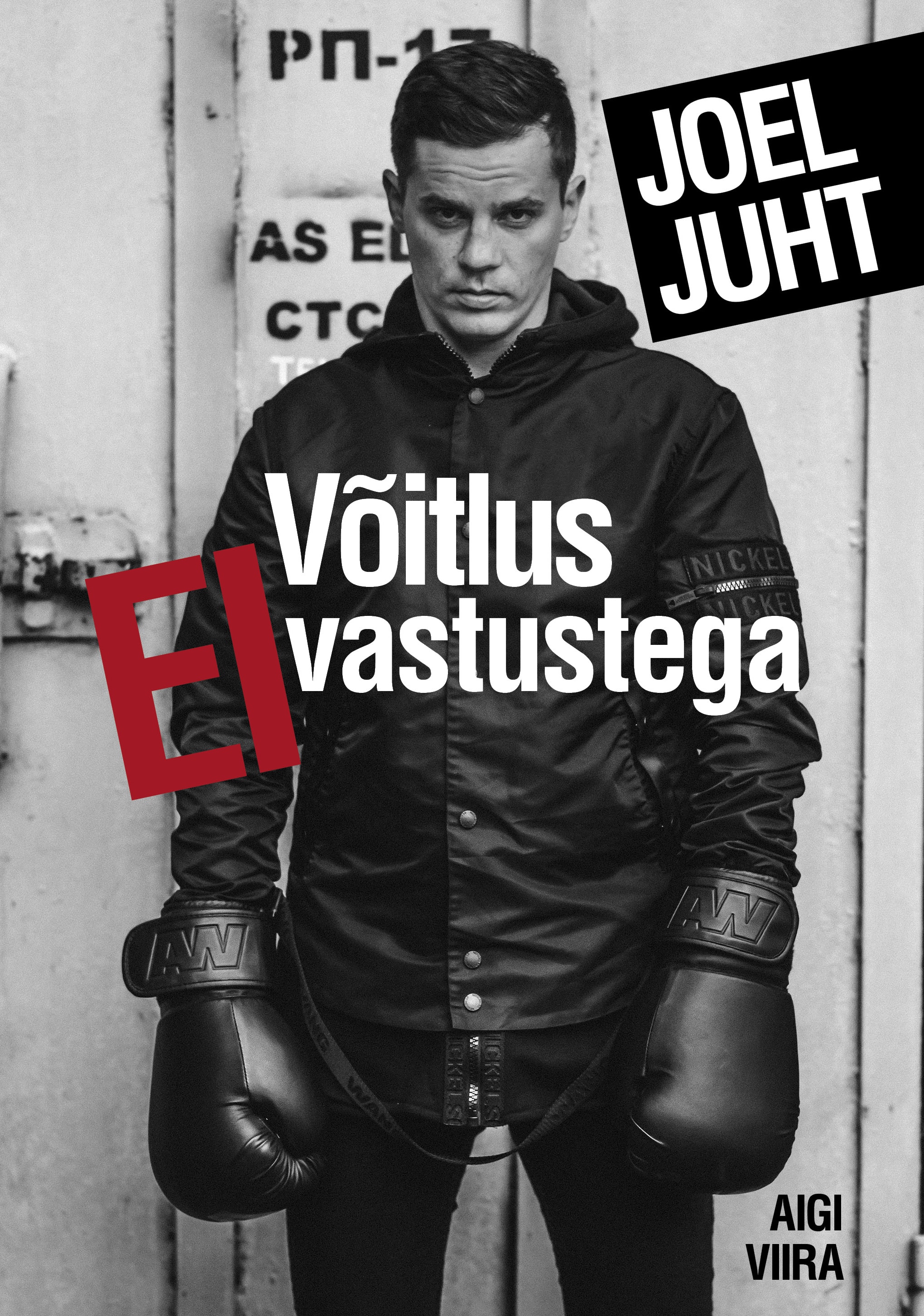 Joel Juht. Võitlus EI-vastustega