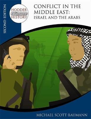 Hodder Twentieth Century History: Conflict in the Middle East: Israel and the Arabs 2nd Edition